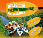 Zapraszamy na spływy kajakowe Pisią Gągoliną