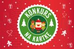 Konkurs na kartkę świąteczną!