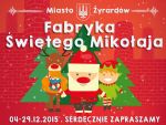 Żyrardów – Fabryka Świętego Mikołaja!