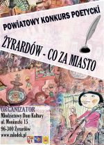 KONKURS POETYCKI I PLASTYCZNY Z OKAZJI 100-LECIA ŻYRARDOWA